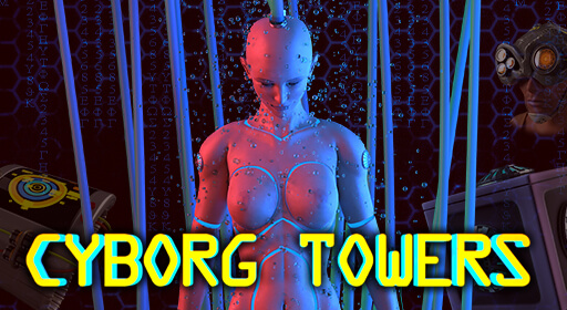 Cyborg Towers