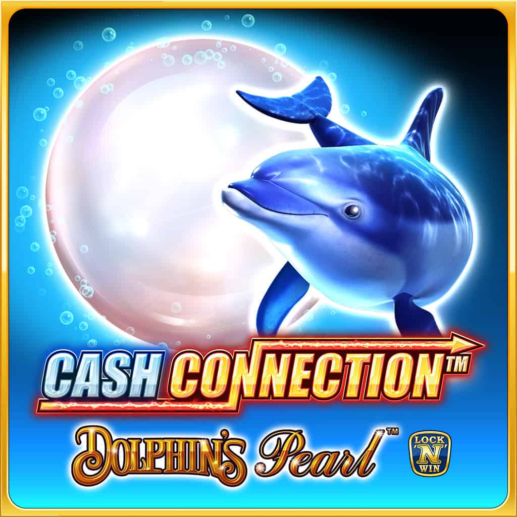 Cash Connection Dolphin's Pearl